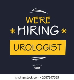 We are hiring Urologist, vector illustration.