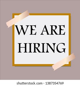 We are hiring. Vector flat illustration on frame background
