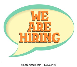 We are hiring vector sticker. Volume frame with shadow. Speech bubble in retro style.