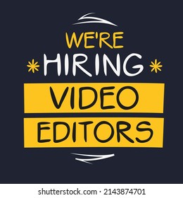 Estamos contratando Video Editors, ilustración vectorial.