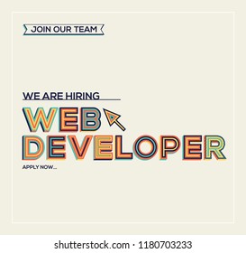We are hiring web developer concept in modern typography. Recruiting concept. Join our team.