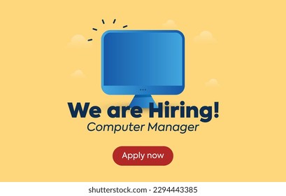We are hiring. We're hiring computer manager. Apply now. computer manager hiring announcement banner. programmer, coder job vacancy. computer expert recruitment. yellow background with computer. Hire