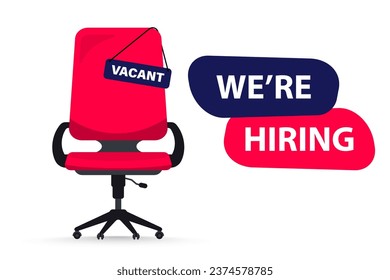 We are hiring. We're hiring. Recruiting or hiring, open vacancy. Business hiring and recruiting. Vacant position with empty office chair. Hire employees, announcement job vacancies