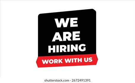 WE ARE HIRING – WORK WITH US 