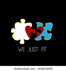 we just fit with puzzle illustration, Typography slogan for t shirt printing 