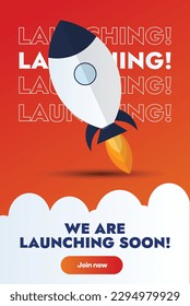 We are launching soon. Startup rocket launching with fire. Launch social media post. Launch event Announcement post. We are coming. Join now to learn more. Ready to launch Poster Banner with rocket