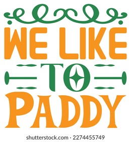 Nos Gusta Paddy St.Patrick's Day SVG Diseña Archivo Vector.