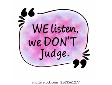 We listen, we don't judge poster illustration.