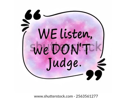 We listen, we don't judge poster illustration.
