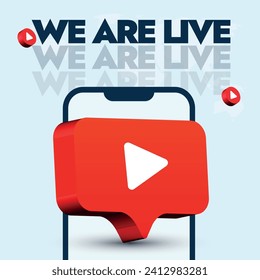 we are live post for social media. Live streaming announcement post, banner with mobile phone screen and big play button icon on it. Live streaming banner for, digital learning and webinars