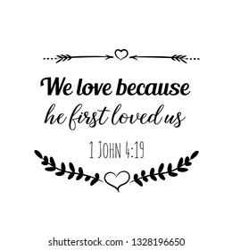 48 We love because he first loved us Images, Stock Photos & Vectors ...