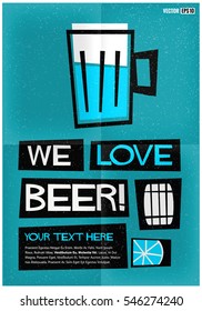 We Love Beer! (Flat Style Vector Illustration Alcohol Poster Design)