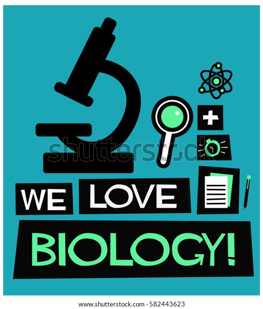 We Love Biology Flat Style Vector Stock Vector (Royalty Free) 582443623 ...