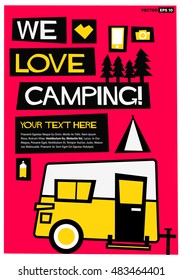 We Love Camping! (Flat Style Vector Illustration Travel Quote Poster Design) With Text Box
