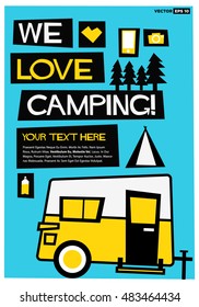 We Love Camping! (Flat Style Vector Illustration Travel Quote Poster Design) With Text Box
