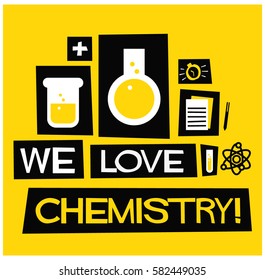 We Love Chemistry! (Flat Style Vector Illustration Science Poster Design)