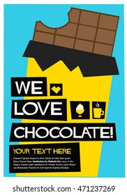 We Love Chocolate! (Flat Style Vector Illustration Quote Poster Design)