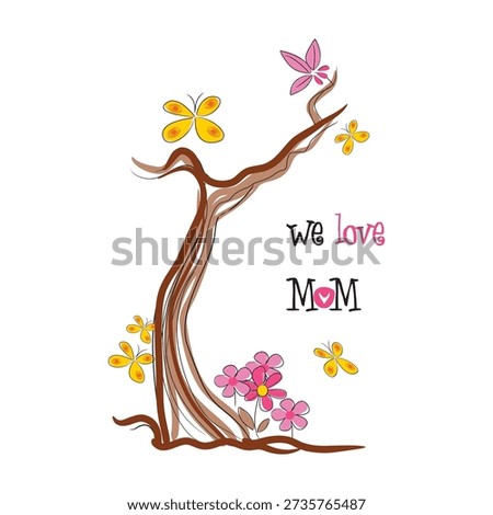 We Love Mom typography design with stylized tree, pink flowers, and yellow butterflies. Vector illustration concept for Mother's Day greeting card, spring nature, or family affection.