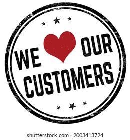 We Love Our Customers Grunge Rubber Stock Vector (Royalty Free ...