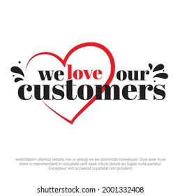 we love our customers logo. Customers logo design vector. we love our clients logo design template. customer satisfaction logo design.  