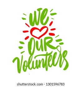 We love our volunteers. Hand lettering. 