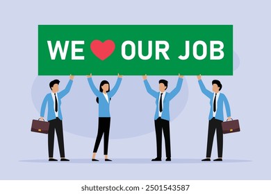 We love our work, positive attitude for career success, gratitude or inspiration - I love my job 2d flat vector illustration