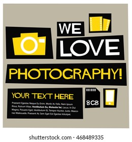 We Love Photography! (Flat Style Vector Illustration Quote Poster Design)