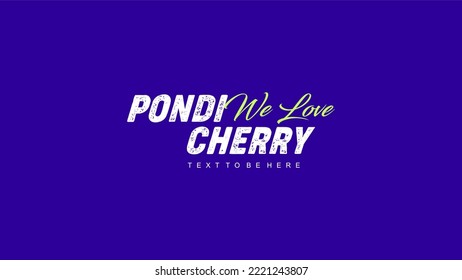 We Love Pondicherry - Vector Artwork
