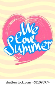 We love Summer, background with waves and heart, poster design template, vector illustration
