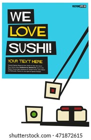 We Love Sushi (Flat Style Vector Illustration Quote Poster Design) with Text Box