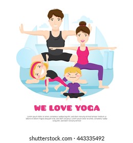 We love yoga wellness center poster with young family practicing asanas and poses together cartoon abstract vector illustration