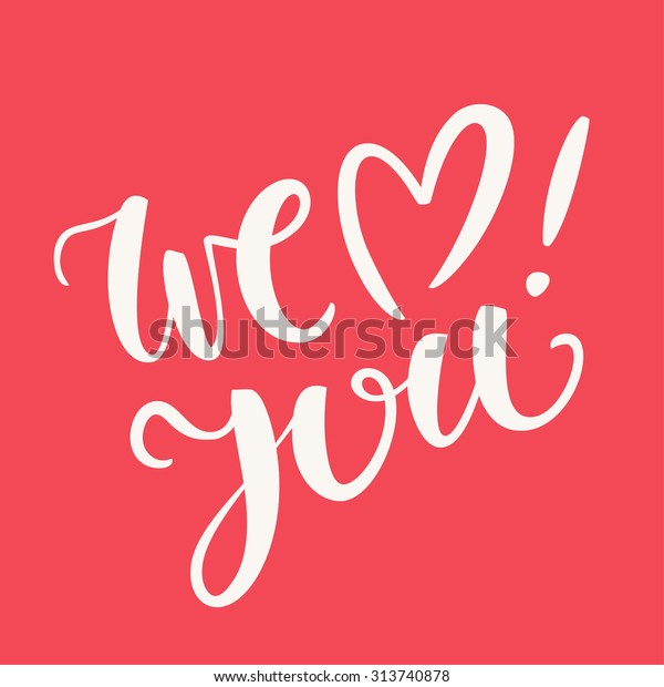 Download We Love You Stock Vector (Royalty Free) 313740878