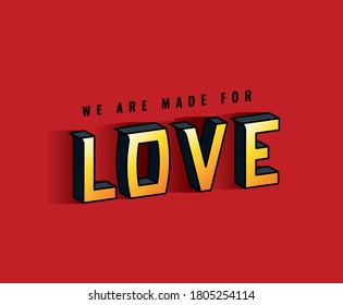 we are made for love lettering on red background design, typography retro and comic theme Vector illustration
