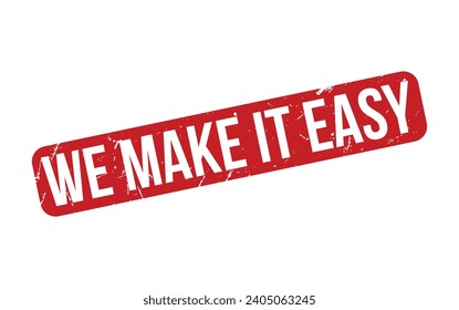 We Make It Easy Rubber Stamp Seal Vector