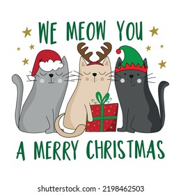 We meow you a Merry Christmas - funny greeting with santa cat, reindeer cat, and elf cat. Good for greeting card, T shirt print, poster, label, and other decoration for Christmas.