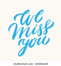 We Miss You Vector Lettering Stock Vector (Royalty Free) 655821634 ...