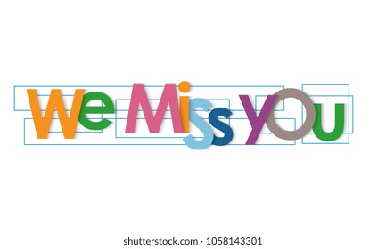We miss you vector letters