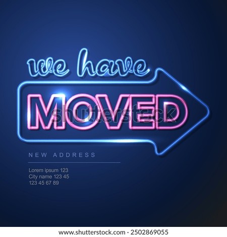 We are moving blue and pink neon flyer template with big arrow and place for new company office shop location address. We are moved poster flyer with new address after relocation.
