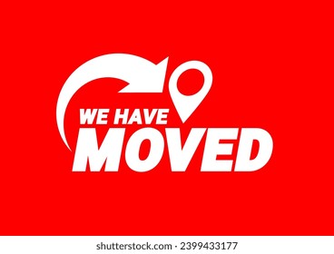 We are moving. Illustration for poster template with new address. Vector illustration