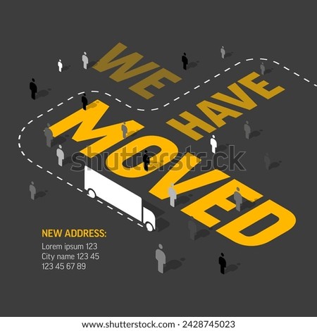 We are moving minimalistic darkand yellow flyer template with place for new company office shop location address. We are moved infographic with car. Template for poster flyer after relocation.