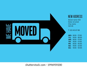 We are moving minimalistic flyer template with place for new company office shop location address, opening hours in big black arrow on blue. We are moved infographic with car. 