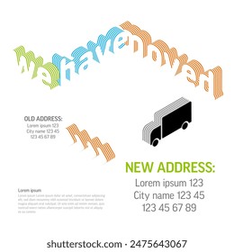 We are moving minimalistic flyer template with place for new company office shop location address. We are moved infographic with car. Template for poster flyer with new address after relocation.