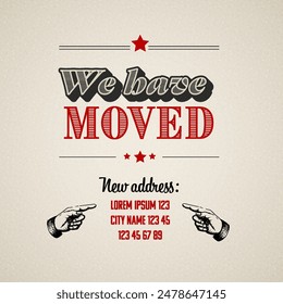 We are moving minimalistic retro vintage style flyer template with place for new company office shop location address. We are moved infographic template for poster flyer with new address