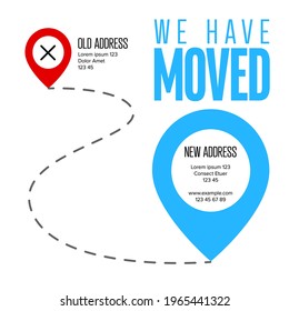 We are moving from one address to another address - minimalistic flyer template with place for new company office shop location address. Template for poster flyer with new address after relocation.