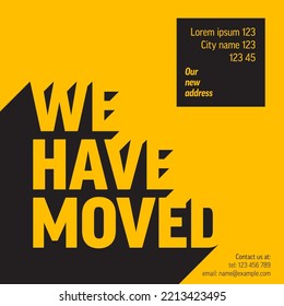 We are moving from one address to another address - minimalistic we have moved yellow flyer template with place for new company office shop location address. 