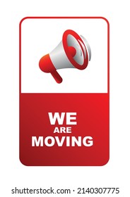 we are moving sign on white background
