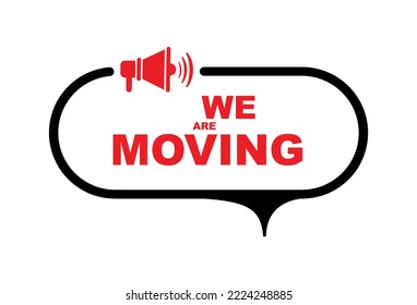 we are moving sign on white background