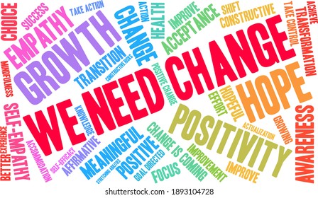 We Need Change word cloud on a white background. 