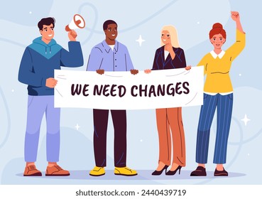 We need changes poster. Activists with rally and protest. Men and women with placard and loudspeaker. Political protetsters with freedom of speech. Cartoon flat vector illustration