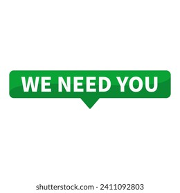 We Need You Green Rectangle Shape For Recruitment Member Advertisement Business Marketing Social Media Information
